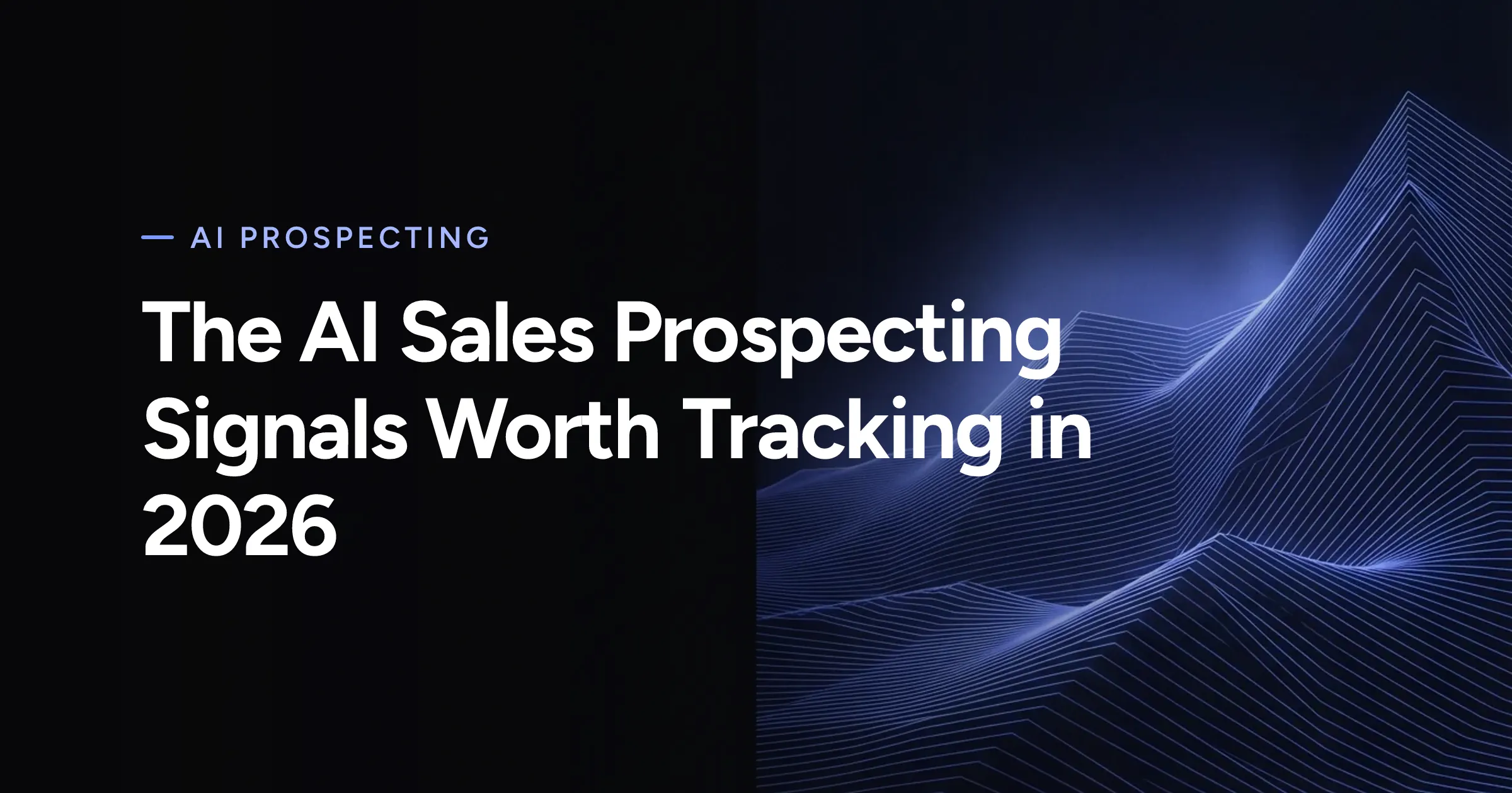 Doreach cover for The AI Sales Prospecting Signals Worth Tracking in 2026