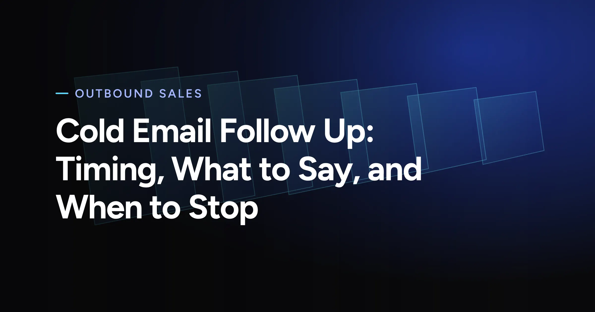 Doreach cover for Cold Email Follow Up: Timing, What to Say, and When to Stop